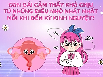 Tại sao con gái cảm thấy khó chịu từ những điều nhỏ nhặt nhất mỗi khi đến kỳ kinh nguyệt?